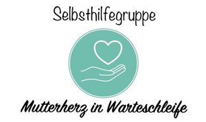 Mutterherz in Warteschleife - Selbsthilfegruppe für Frauen mit  Kinderwunsch